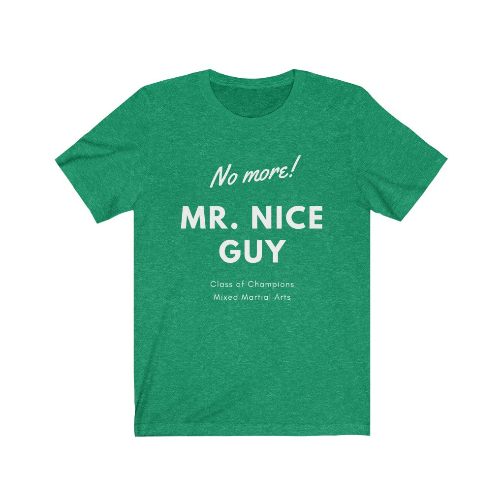 Martial Arts T Shirt, No More Mr Nice Guy MMA T-Shirt, Boxing T Shirt