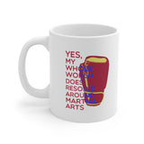 Whole World Revolves Around MMA Coffee Mug, Boxing Coffee Mug, Martial Arts Tea Cups, White Coffee Mug, Coffee Mugs For Women