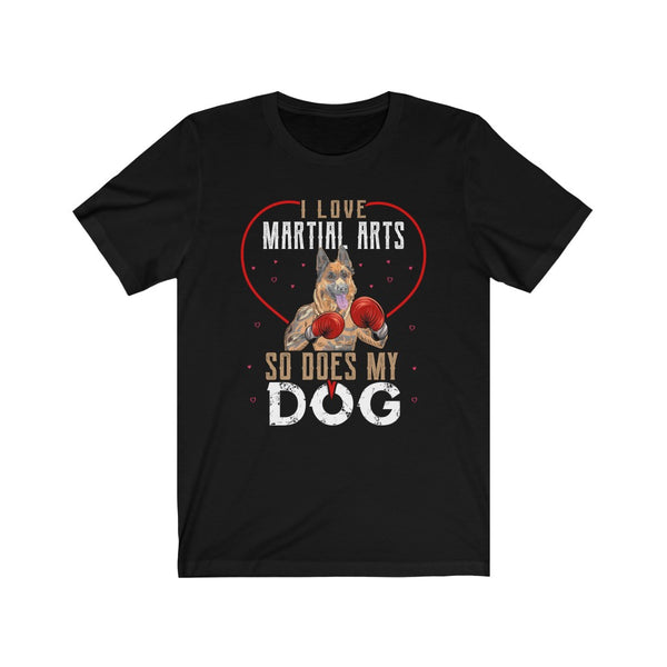 dog t shirt, boxing t shirt, martial arts t shirt, german shepherd dog t shirt, black color t shirt, fight t shirt, I love martial arts t shirt, mma t shirt, muay thai t shirt, kickboxing t shirt, women t shirt, funny t shirt, men t shirt