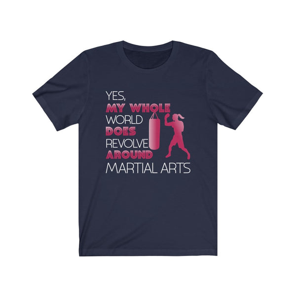 Fight t shirt, boxing t shirt, women t shirt, navy color t shirt, martial arts t shirt, mma t shirt, muay thai t shirt, kickboxing t shirt, girl t shirt, whole world revolves around mma t shirt