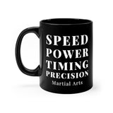 Martial Arts Coffee Mug, Speed Power Timing Precision Coffee Mugs, MMA Coffee Cups, Boxing Tea Mugs, Kickboxing Tea Mug